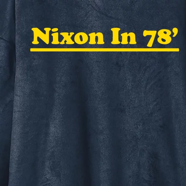 Retro Nixon In 78' For President 1978 USA Hooded Wearable Blanket