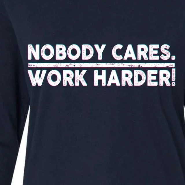 Retro Nobody Cares Work Harder Distressed Womens Cotton Relaxed Long Sleeve T-Shirt