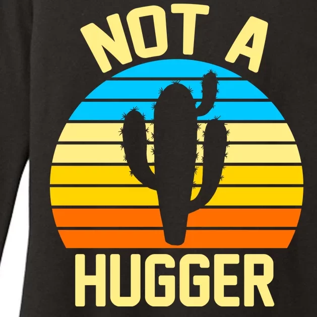 Retro Not A Hugger Funny Womens CVC Long Sleeve Shirt