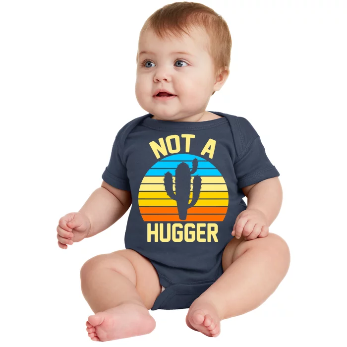 Retro Not A Hugger Funny Baby Bodysuit