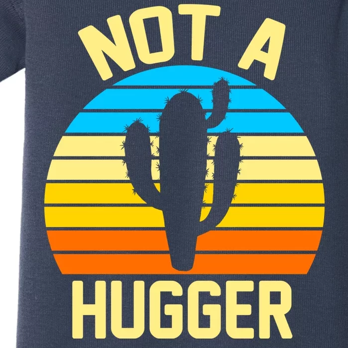 Retro Not A Hugger Funny Baby Bodysuit