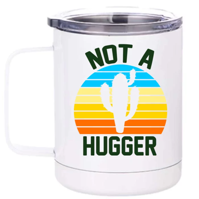 Retro Not A Hugger Funny Front & Back 12oz Stainless Steel Tumbler Cup