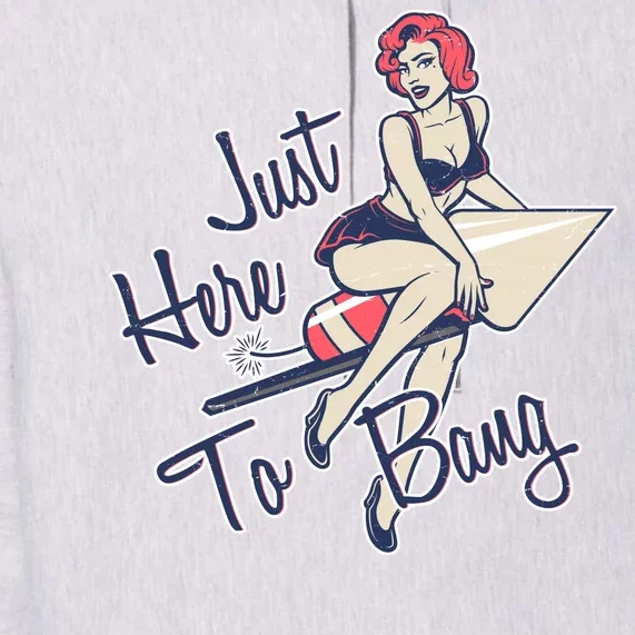 Retro Pin Up Just Here To Bang Premium Hoodie