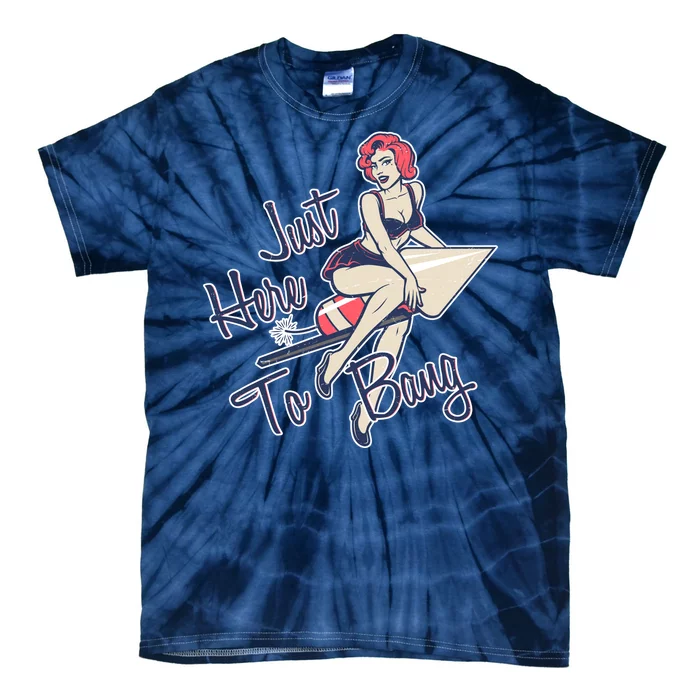 Retro Pin Up Just Here To Bang Tie-Dye T-Shirt