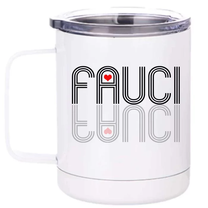 Retro Pro I Heart Dr Fauci Front & Back 12oz Stainless Steel Tumbler Cup