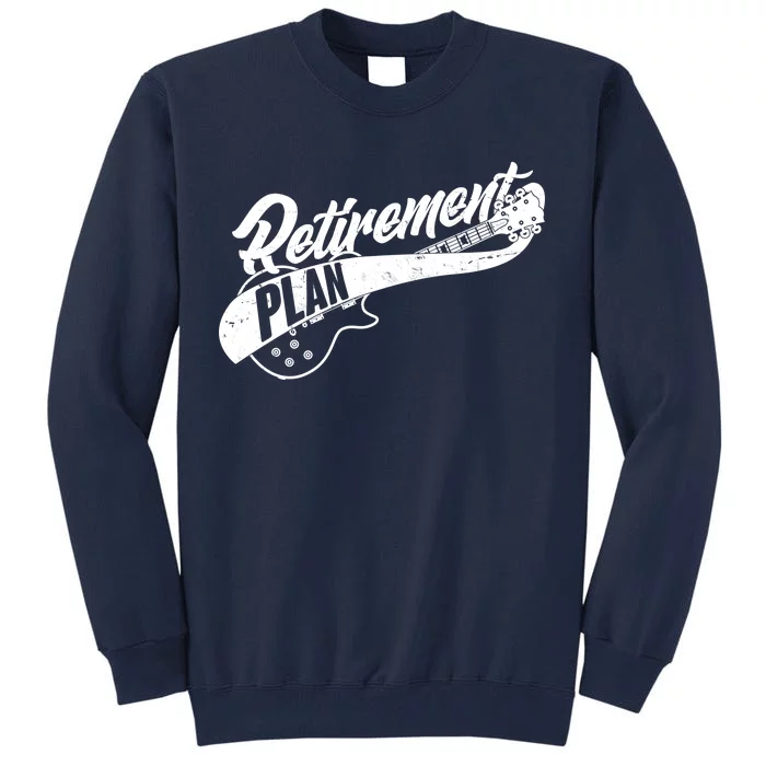 Retro Retirement Plan Guitar Tall Sweatshirt