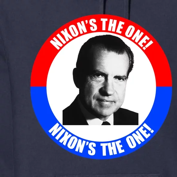 Retro Richard Nixon Nixon's The One Presidential Campaign Premium Hoodie