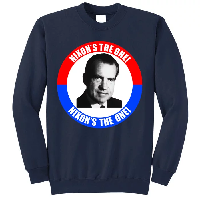 Retro Richard Nixon Nixon's The One Presidential Campaign Tall Sweatshirt