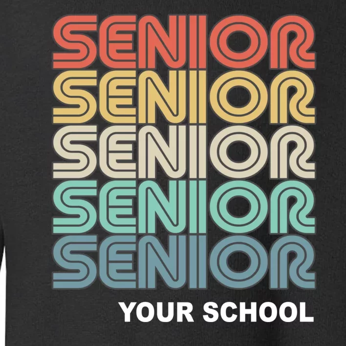 Retro Seniors Graduation Custom School Name Toddler Sweatshirt