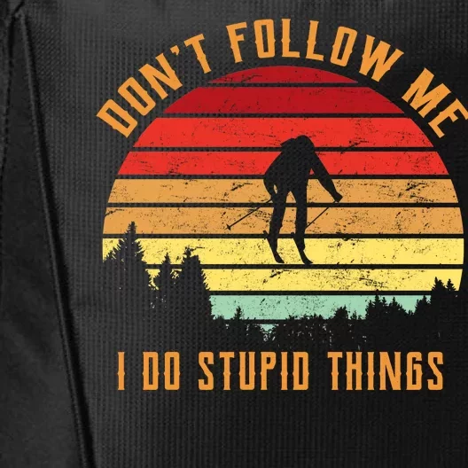 Retro Skiing Don't Follow Me I Do Stupid Things City Backpack