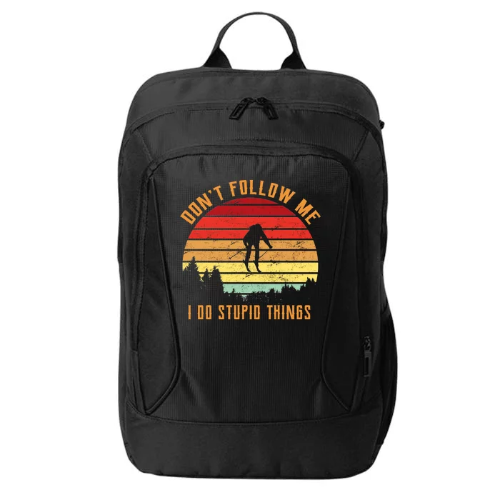 Retro Skiing Don't Follow Me I Do Stupid Things City Backpack