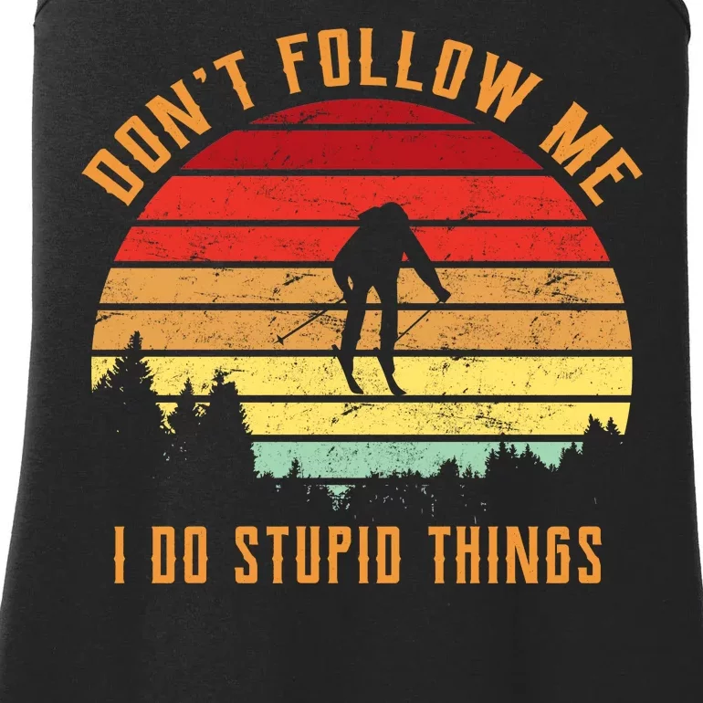 Retro Skiing Don't Follow Me I Do Stupid Things Ladies Essential Tank