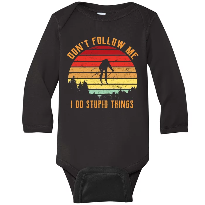 Retro Skiing Don't Follow Me I Do Stupid Things Baby Long Sleeve Bodysuit