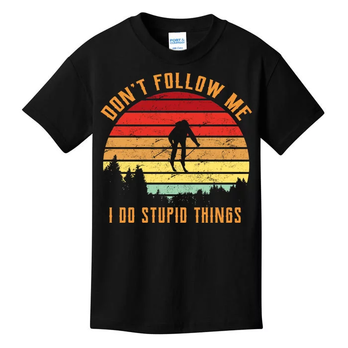 Retro Skiing Don't Follow Me I Do Stupid Things Kids T-Shirt