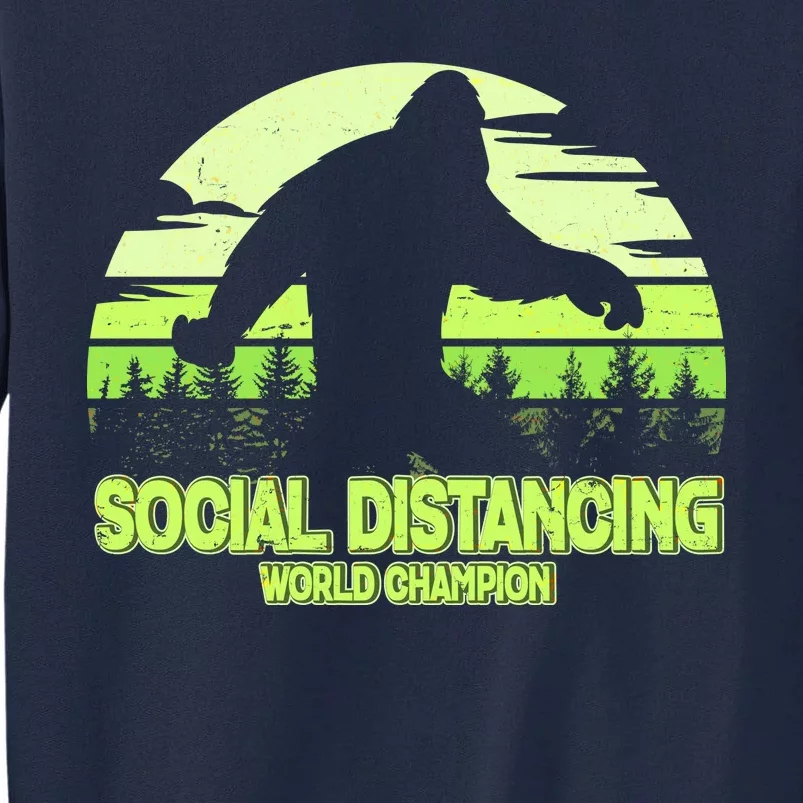 Retro Social Distancing World Champion Sasquatch Tall Sweatshirt