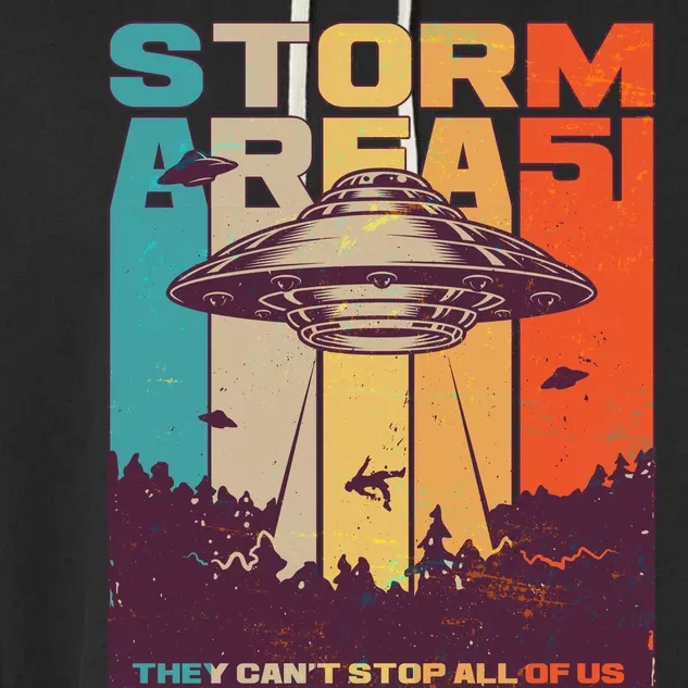 Retro Storm Area 51 UFO They Can't Stop Us All Garment-Dyed Fleece Hoodie