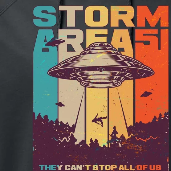 Retro Storm Area 51 UFO They Can't Stop Us All Performance Fleece Hoodie