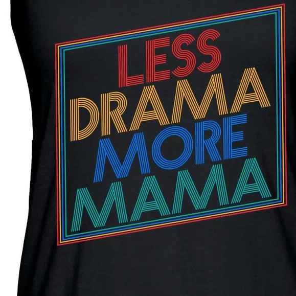 Retro Styled Less Drama More Mama Ladies Essential Flowy Tank