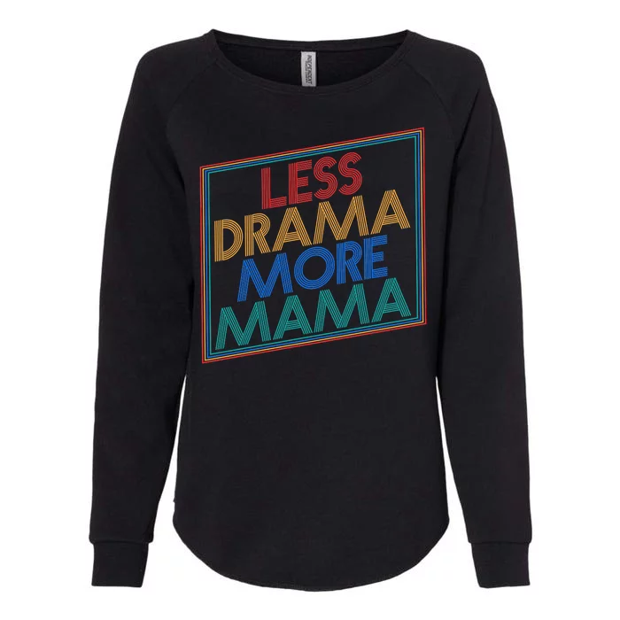 Retro Styled Less Drama More Mama Womens California Wash Sweatshirt