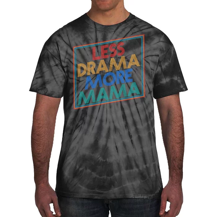 Retro Styled Less Drama More Mama Tie-Dye T-Shirt