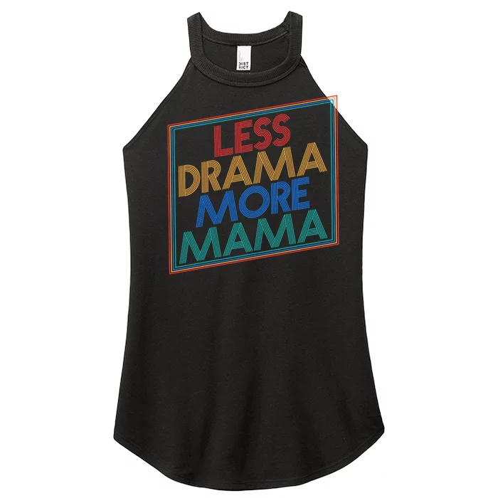 Retro Styled Less Drama More Mama Women’s Perfect Tri Rocker Tank