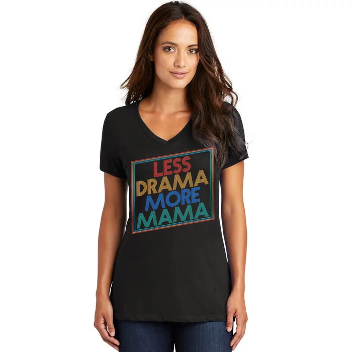 Retro Styled Less Drama More Mama Women's V-Neck T-Shirt