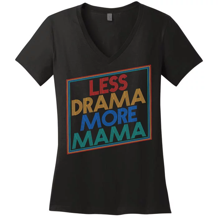 Retro Styled Less Drama More Mama Women's V-Neck T-Shirt