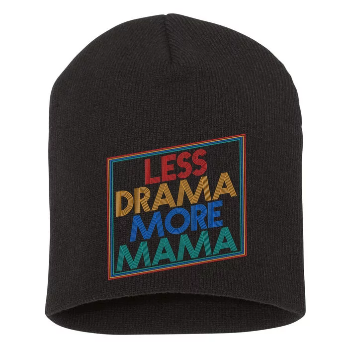 Retro Styled Less Drama More Mama Short Acrylic Beanie