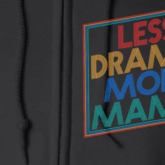 Retro Styled Less Drama More Mama Full Zip Hoodie