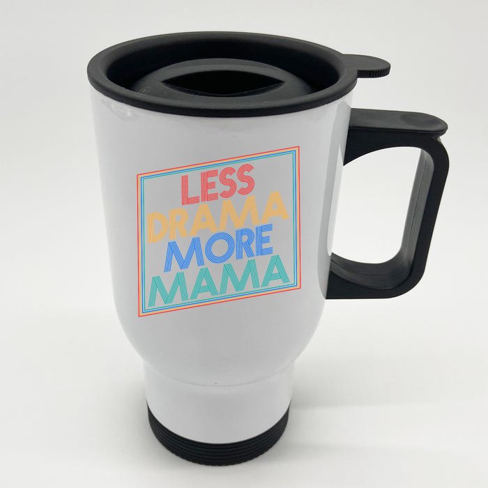 Retro Styled Less Drama More Mama Front & Back Stainless Steel Travel Mug