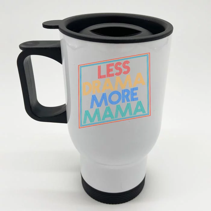 Retro Styled Less Drama More Mama Front & Back Stainless Steel Travel Mug