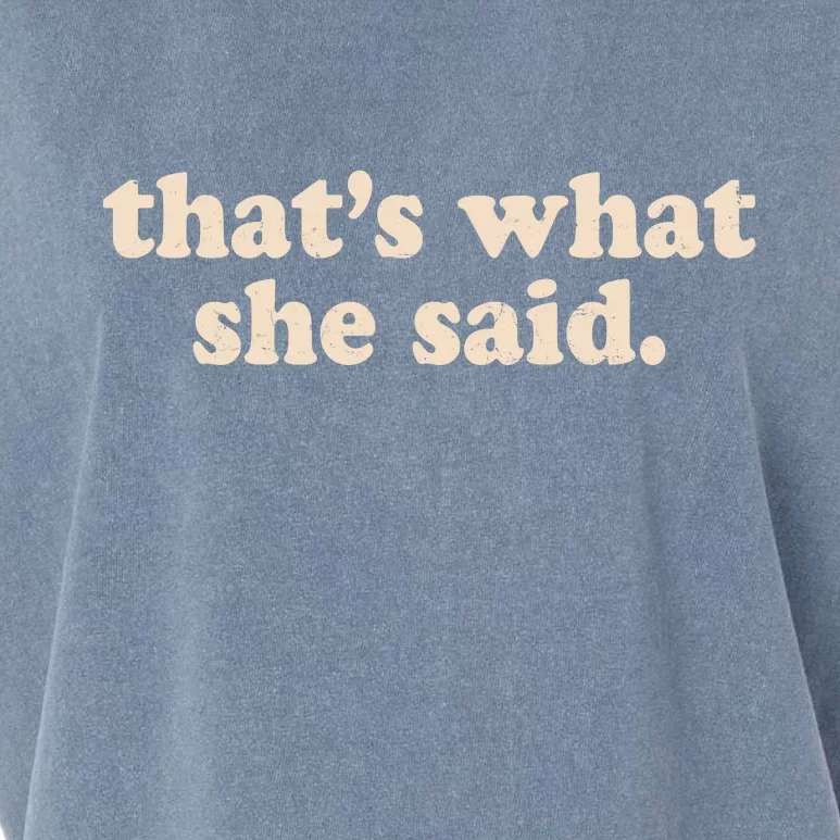 Retro That's What She Said Garment-Dyed Women's Muscle Tee