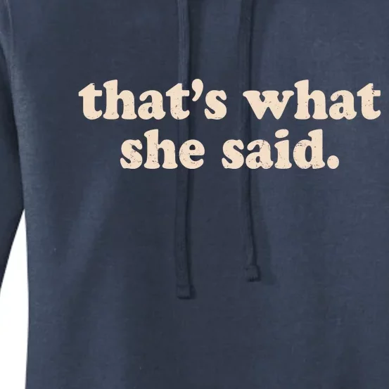 Retro That's What She Said Women's Pullover Hoodie