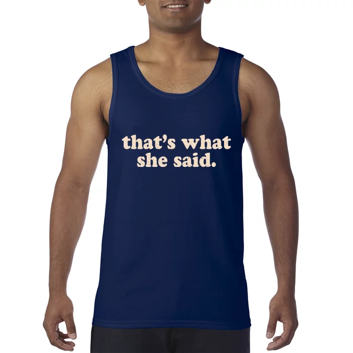 Retro That's What She Said Tank Top