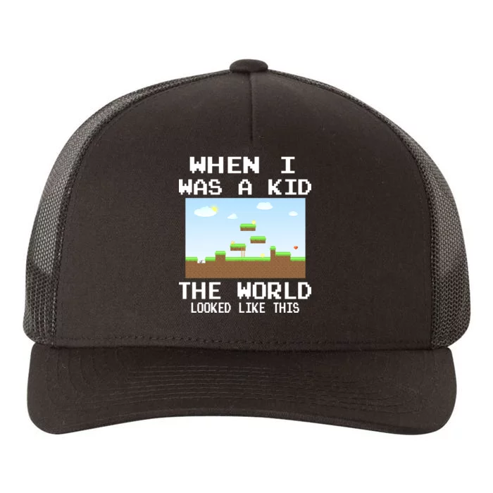 Retro When I Was A Kid The World Look Like This Yupoong Adult 5-Panel Trucker Hat