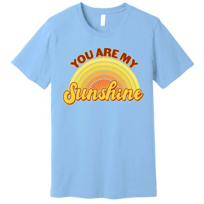 Retro You Are My Sunshine Sunbow Premium T-Shirt