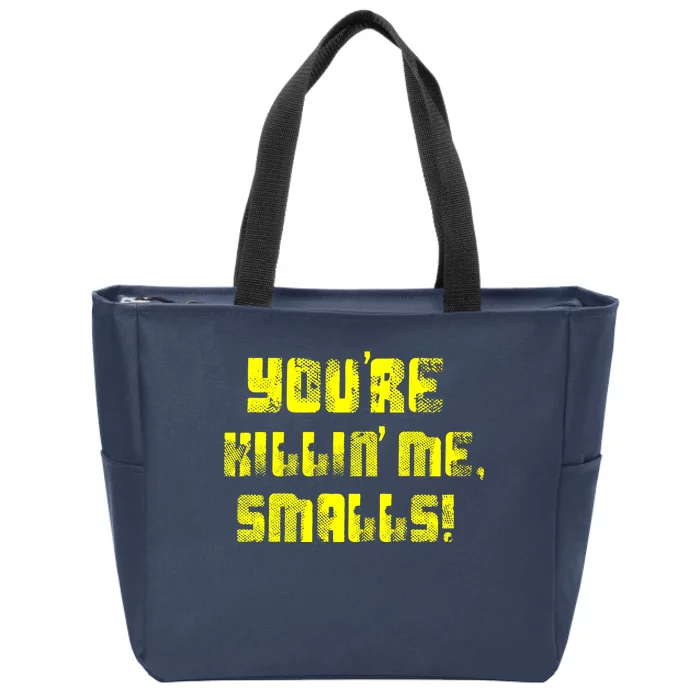 Retro You're Killin Me Smalls Funny Zip Tote Bag