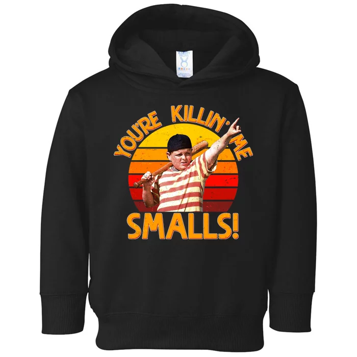 Retro You're Killin' Me Smalls Vintage Toddler Hoodie