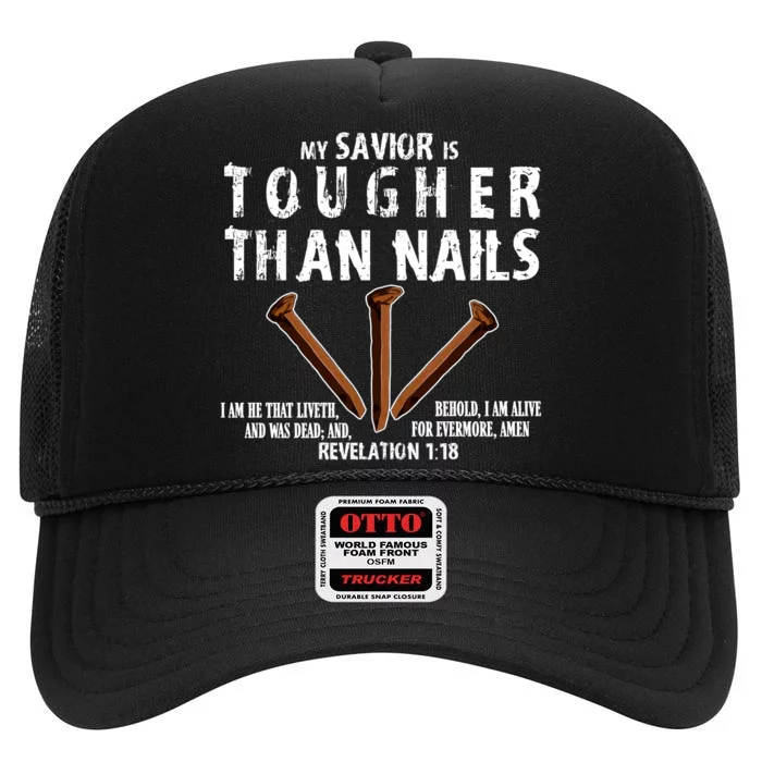 Revelation My Savior Is Tougher Than Nails High Crown Mesh Trucker Hat