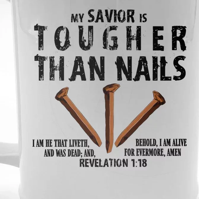 Revelation My Savior Is Tougher Than Nails Front & Back Beer Stein