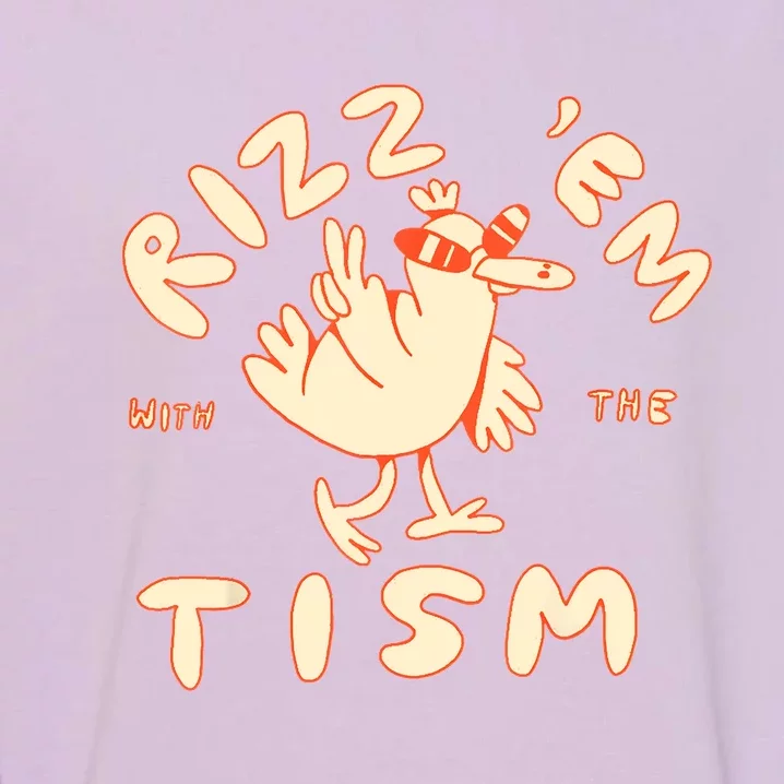 Rizz Em With The Tism Garment-Dyed Sweatshirt