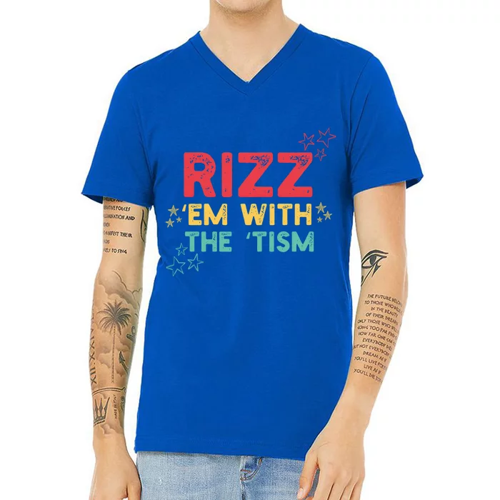 Rizz Em With The Tism Funny Autism Quote For 2024 Funny Gift V-Neck T-Shirt