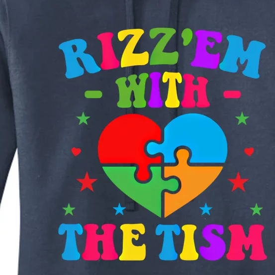 Rizz Em With The Tism Funny Autistic Meme Autism Awareness Gift Women's Pullover Hoodie