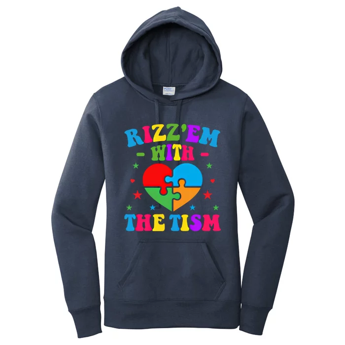 Rizz Em With The Tism Funny Autistic Meme Autism Awareness Gift Women's Pullover Hoodie