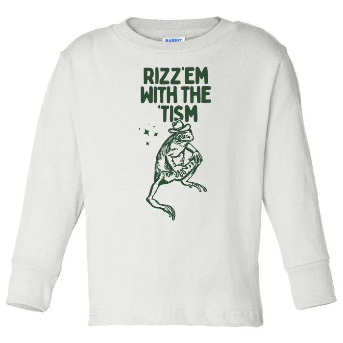 Rizz Em With The Tism Toddler Long Sleeve Shirt