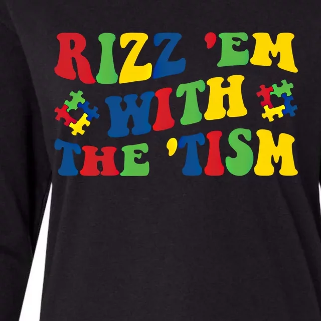 Rizz Em With The Tism Funny Autism Awareness Statet Gift Womens Cotton Relaxed Long Sleeve T-Shirt