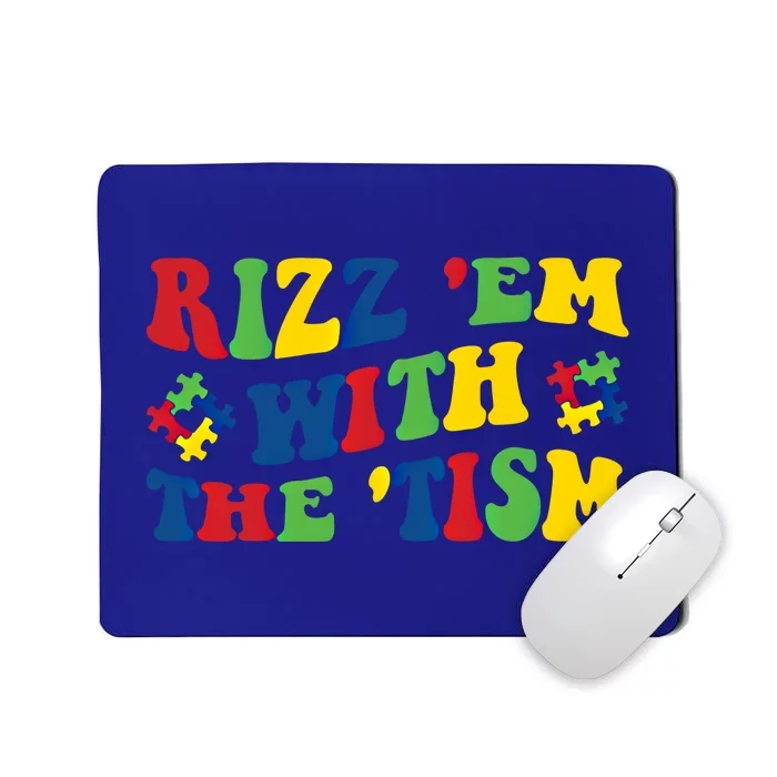 Rizz Em With The Tism Funny Autism Awareness Statet Gift Mousepad