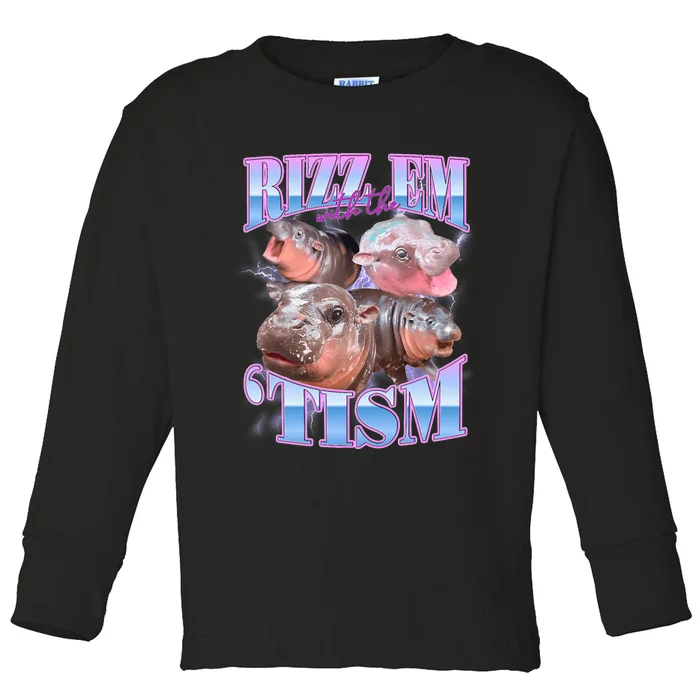 Rizz Em With The Tism Meme Moo Deng Toddler Long Sleeve Shirt