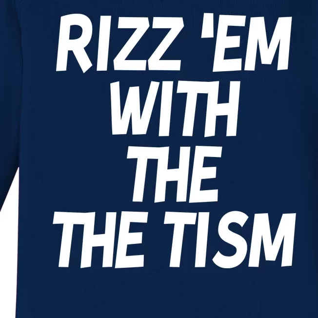 Rizz Em With The Tism Baby Long Sleeve Bodysuit