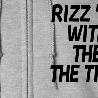 Rizz Em With The Tism Full Zip Hoodie